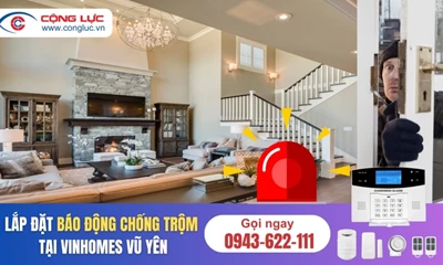 Lắp Đặt Hệ Thống Báo Động Chống Trộm Tại Vinhomes Vũ Yên Hải Phòng